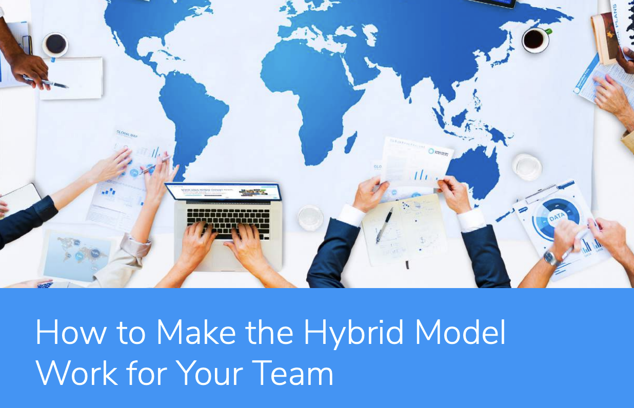 How to Make the Hybrid Model Work for Your Team