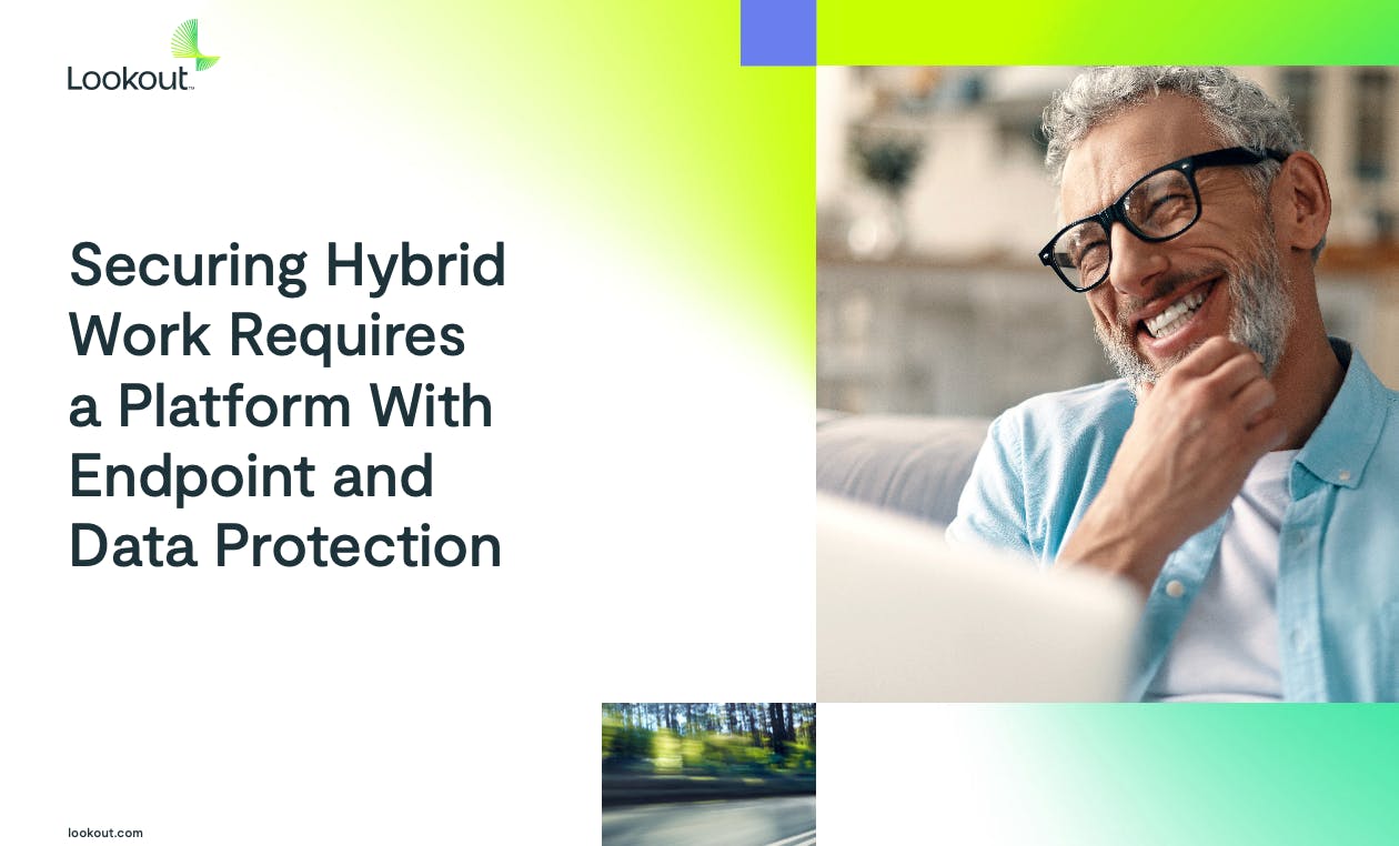 Securing Hybrid Work Requires a Platform with Endpoint and Data Protection