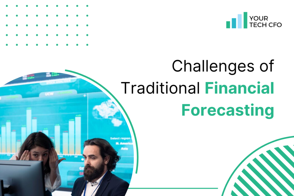 Challenges-of-Traditional-Financial-Forecasting-by-Your-Tech-CFO