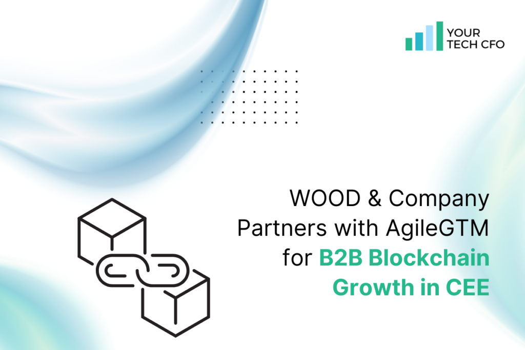 Czech WOOD Partners with AgileGTM to Boost B2B Blockchain by Your Tech CFO