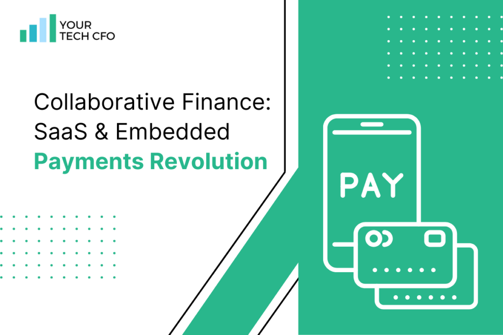 Transforming Finance: The Rise of SaaS and Embedded Payments