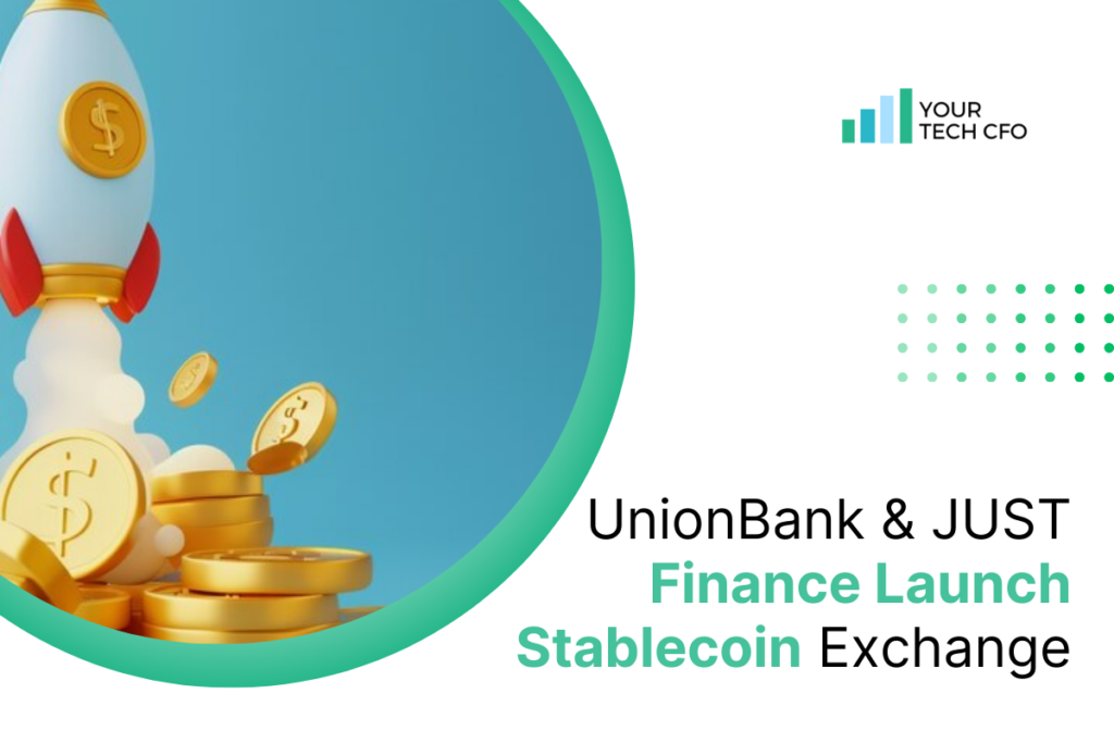 UnionBank UBX Partners with JUST Finance for Stablecoin Exchange