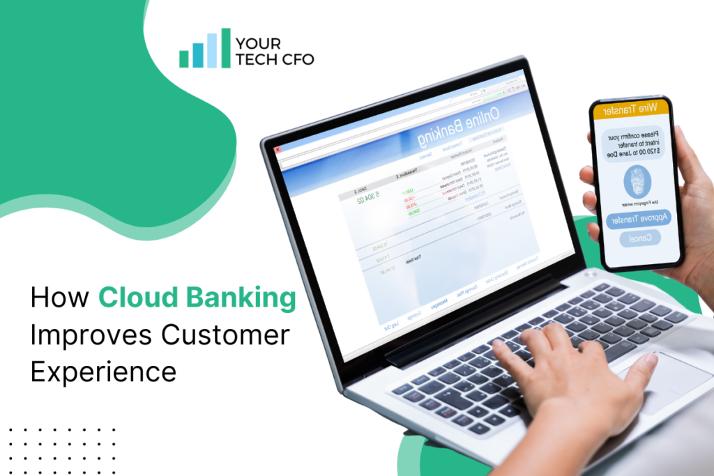 How Cloud Banking Improves Customer Experience