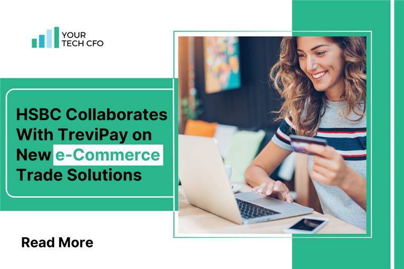 HSBC + TreviPay: A Power Move in B2B Trade & Digital Finance