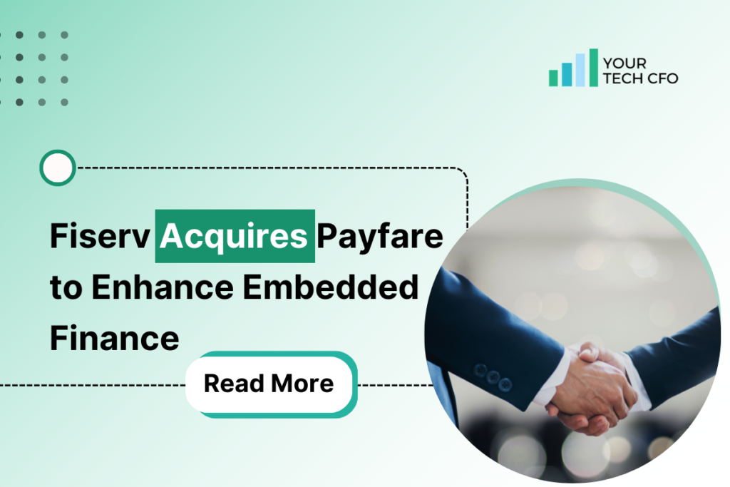 Fiserv Acquires Payfare to Expand Embedded Finance Solutions - YourTechFinance